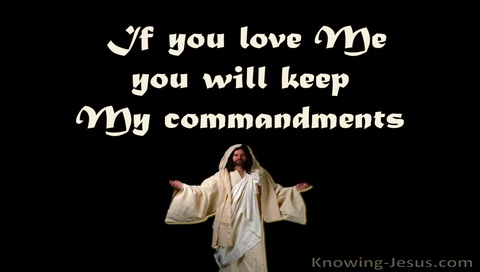 John 14:15 Keep My Commandments (black)